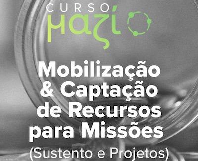 Mobilização e captação de recursos financeiros para missões.